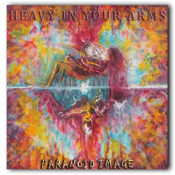 Heavy In Your Arms Album Cover